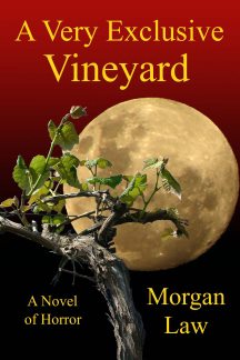 A Very Exclusive Vineyard, a Novel of Horror